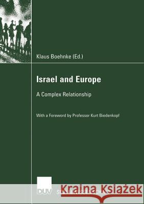 Israel and Europe: A Complex Relationship Boehnke, Klaus 9783824443925