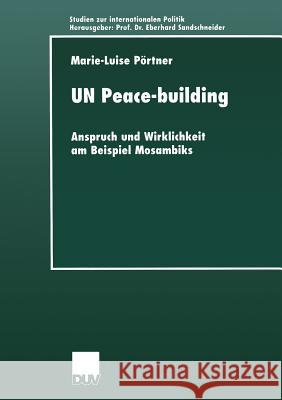 Un Peace-Building Marie-Luise Portner 9783824444366 Springer