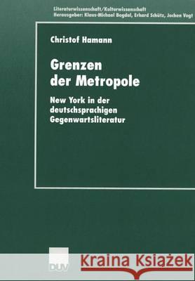 Grenzen Der Metropole Christof Hamann Christof Hamann 9783824444571