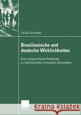 Brasilianische Und Deutsche Wirklichkeiten Ulrike Sch Ulrike Schroder Ulrike Schroder 9783824445325 Springer