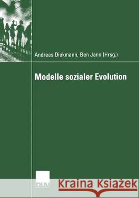 Modelle Sozialer Evolution Andreas Diekmann Ben Jann 9783824445929 Springer