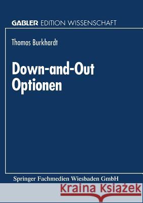 Down-And-Out Optionen Thomas Burkhardt Thomas Burkhardt 9783824460892 Springer