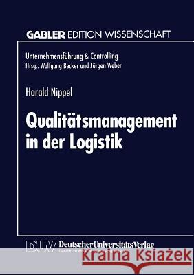 Qualitätsmanagement in Der Logistik Nippel, Harald 9783824461646 Springer