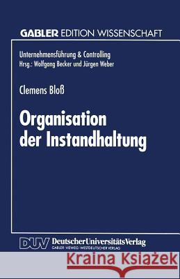 Organisation Der Instandhaltung Bloß, Clemens 9783824461851 Deutscher Universitatsverlag