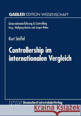 Controllership Im Internationalen Vergleich Kurt Stoffel Kurt Stoffel 9783824461899 Springer