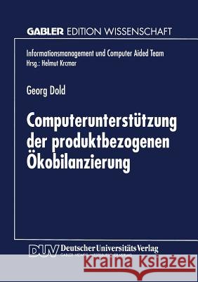 Computerunterstützung Der Produktbezogenen Ökobilanzierung Dold, Georg 9783824464296