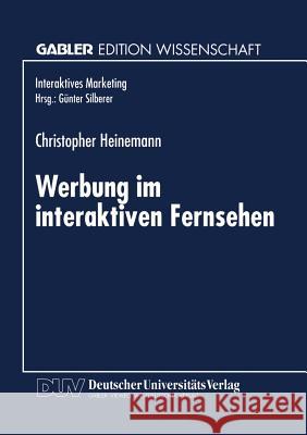 Werbung Im Interaktiven Fernsehen Christopher Heinemann Christopher Heinemann 9783824466207 Springer