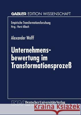 Unternehmensbewertung Im Transformationsprozeß Wolff, Alexander 9783824467235