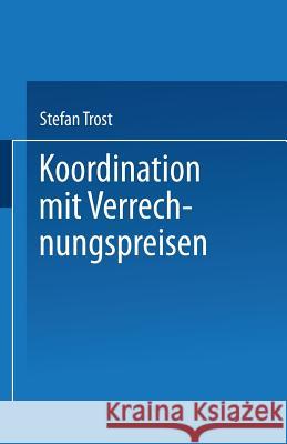 Koordination Mit Verrechnungspreisen Stefan Trost 9783824467792