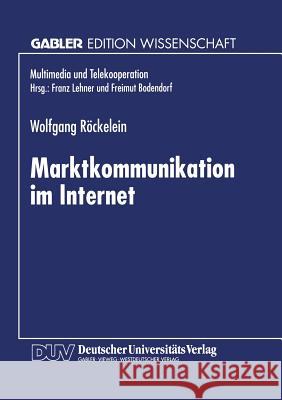 Marktkommunikation Im Internet Wolfgang Rockelein 9783824469086 Deutscher Universitatsverlag