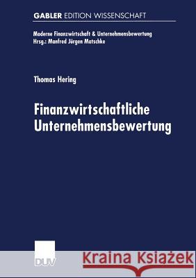 Finanzwirtschaftliche Unternehmensbewertung Thomas Hering Thomas Hering 9783824470440