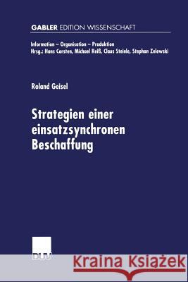 Strategien Einer Einsatzsynchronen Beschaffung Roland Geisel 9783824471294 Springer