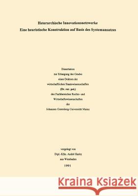 Innovationsnetzwerke: Ein Systemorientierter Ansatz Haritz, André 9783824471850 Springer