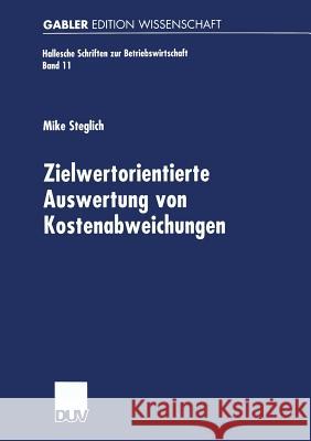 Zielwertorientierte Auswertung Von Kostenabweichungen Mike Steglich 9783824475285 Springer