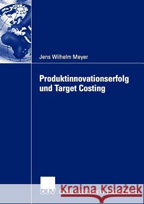 Produktinnovationserfolg Und Target Costing Meyer, Jens Wilhelm 9783824479290