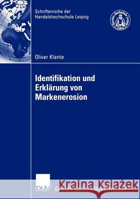 Identifikation Und Erklärung Von Markenerosion Klante, Oliver 9783824479481 Deutscher Universitats Verlag