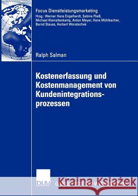 Kostenerfassung Und Kostenmanagement Von Kundenintegrationsprozessen Salman, Ralph 9783824482085 Deutscher Universitats Verlag