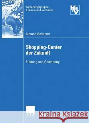 Shopping-Center Der Zukunft Besemer, Simone   9783824482351 Gabler