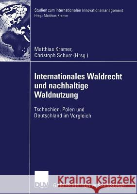 Internationales Waldrecht Und Nachhaltige Waldnutzung Matthias Kramer Christoph Schurr 9783824482627 Springer