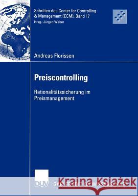 Preiscontrolling: Rationalitätssicherung Im Preismanagement Weber, Prof Dr Jürgen 9783824482634 Deutscher Universitats Verlag