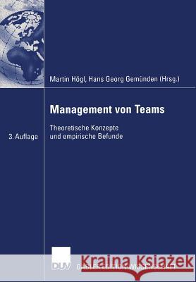 Management Von Teams: Theoretische Konzepte Und Empirische Befunde Högl, Martin 9783824482955 Deutscher Universitats Verlag