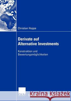 Derivate Auf Alternative Investments: Konstruktion Und Bewertungsmöglichkeiten Elschen, Prof Dr Rainer 9783824483242