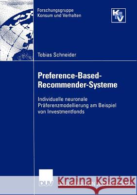 Preference-Based-Recommender-Systeme: Individuelle Neuronale Präferenzmodellierung Am Beispiel Von Investmentfonds Kaas, Prof Dr Klaus Peter 9783824483358 Deutscher Universitats Verlag