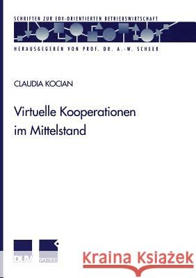 Virtuelle Kooperationen Im Mittelstand Kocian, Claudia 9783824490240 Deutscher Universitatsverlag