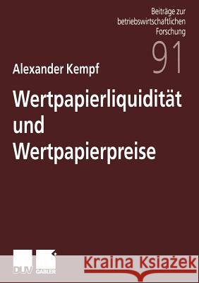 Wertpapierliquidität Und Wertpapierpreise Kempf, Alexander 9783824490271