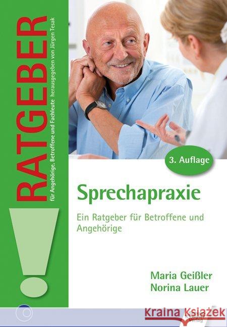 Sprechapraxie : Ein Ratgeber für Betroffene und Angehörige Geißler, Maria; Lauer, Norina 9783824811915 Schulz-Kirchner