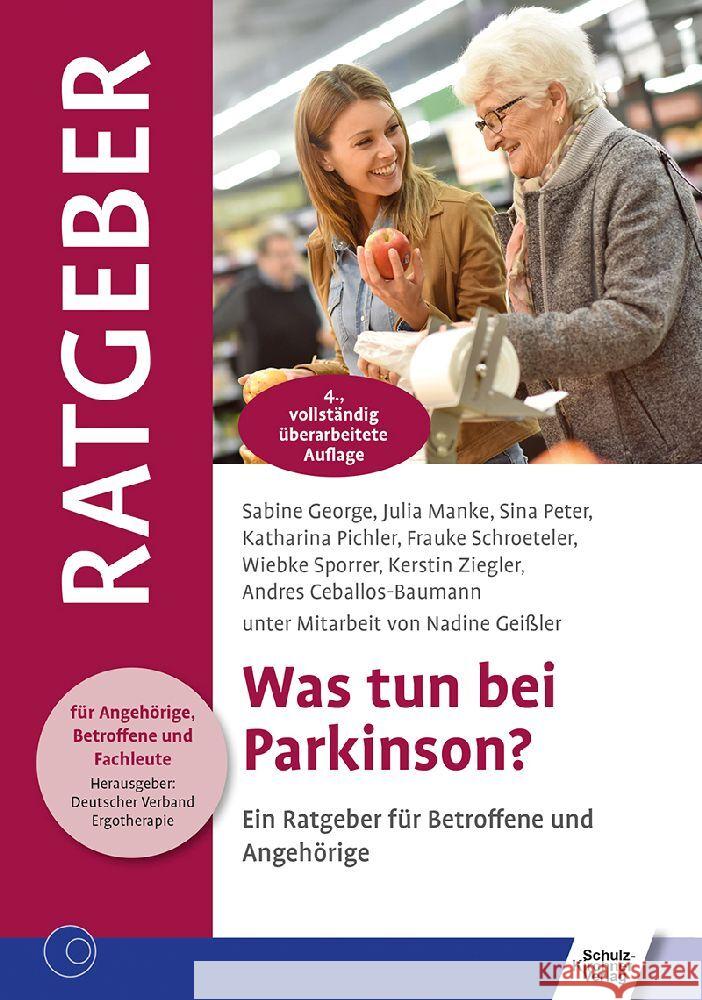 Was tun bei Parkinson? George, Sabine, Manke, Julia, Peter, Sina 9783824813230 Schulz-Kirchner