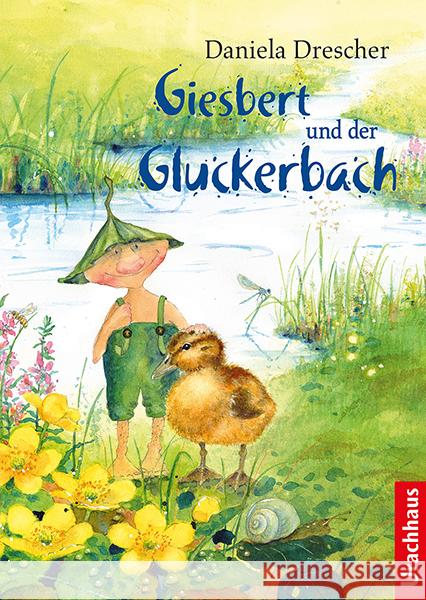 Giesbert und der Gluckerbach Drescher, Daniela 9783825152482 Urachhaus