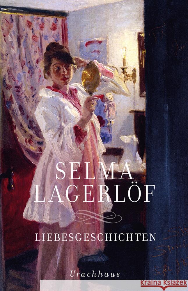 Liebesgeschichten Lagerlöf, Selma 9783825152512 Urachhaus