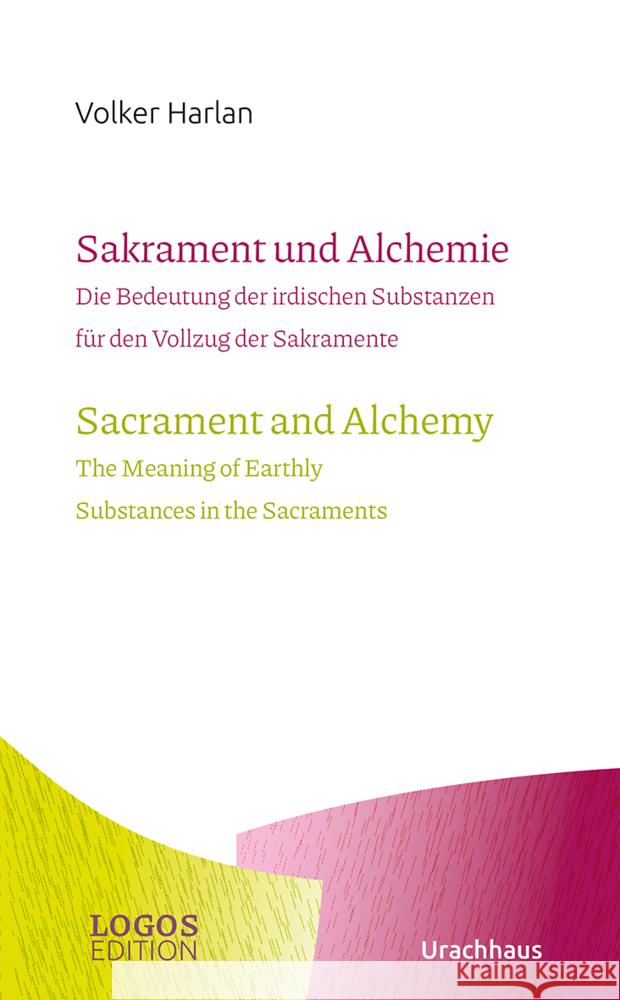 Harlan,Sakrament und Alchemie / Sacrament and Alchemy Harlan, Volker 9783825153809