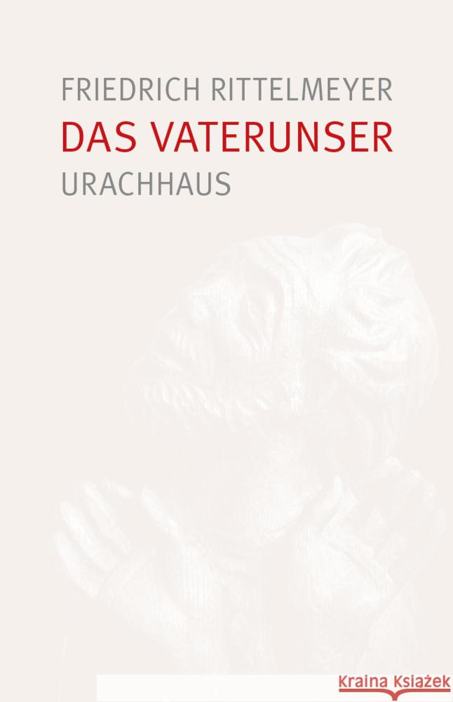 Das Vaterunser Rittelmeyer, Friedrich 9783825153915