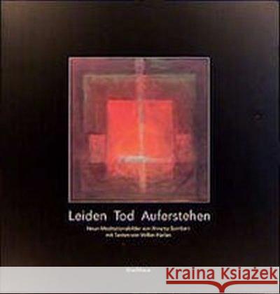 Leiden, Tod, Auferstehen : Neun Meditationsbilder Sombart, Ninetta 9783825171636