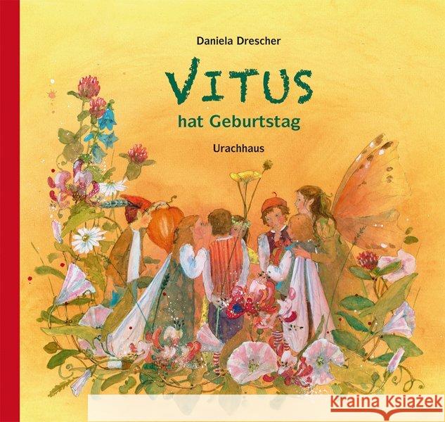 Vitus hat Geburtstag Drescher, Daniela   9783825177379 Urachhaus