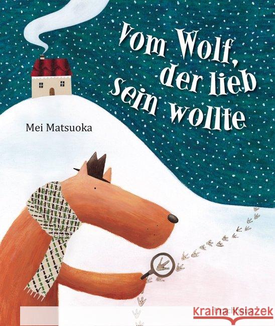 Vom Wolf, der lieb sein wollte Matsuoka, Mei 9783825178697 Urachhaus