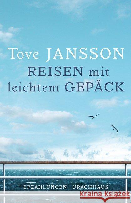 Reisen mit leichtem Gepäck : Erzählungen Jansson, Tove 9783825179588