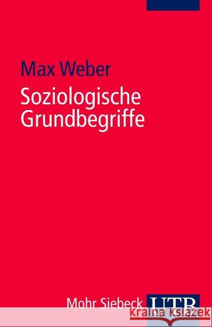 Soziologische Grundbegriffe : Einf. v. Johannes Winckelmann Weber, Max   9783825205416 UTB