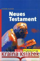 Neues Testament Alkier, Stefan   9783825234041 Francke