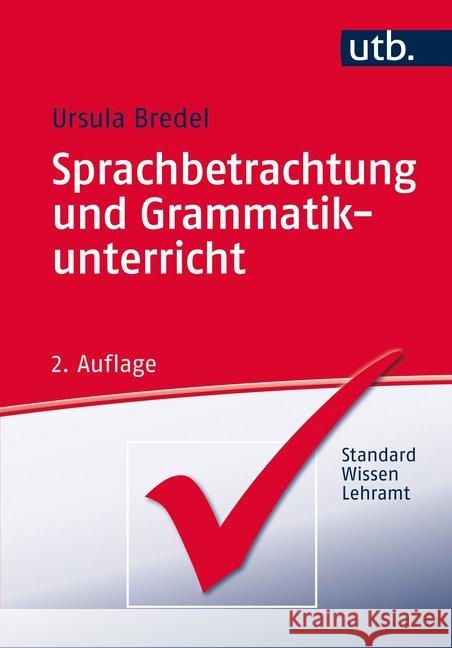 Sprachbetrachtung und Grammatikunterricht Bredel, Ursula 9783825238384 Schöningh