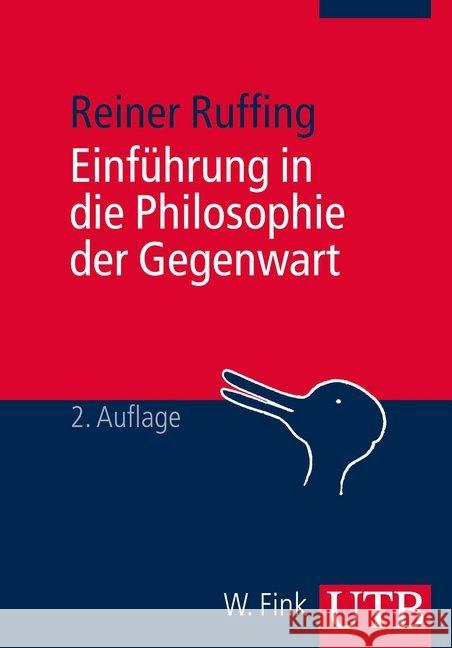 Einführung in die Philosophie der Gegenwart Ruffing, Reiner 9783825240653 Fink (Wilhelm)