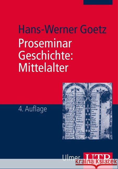 Proseminar Geschichte: Mittelalter Goetz, Hans-Werner 9783825240660 Ulmer (Eugen)