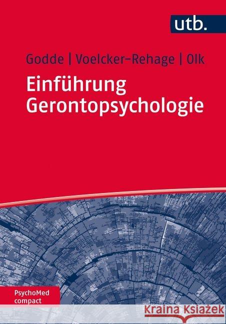 Einführung Gerontopsychologie Godde, Ben; Voelcker-Rehage, Claudia; Olk, Bettina 9783825245672