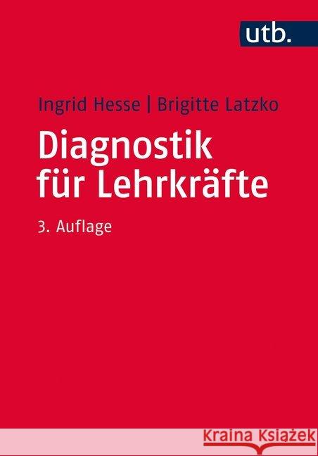 Diagnostik für Lehrkräfte Hesse, Ingrid; Latzko, Brigitte 9783825247515 Budrich