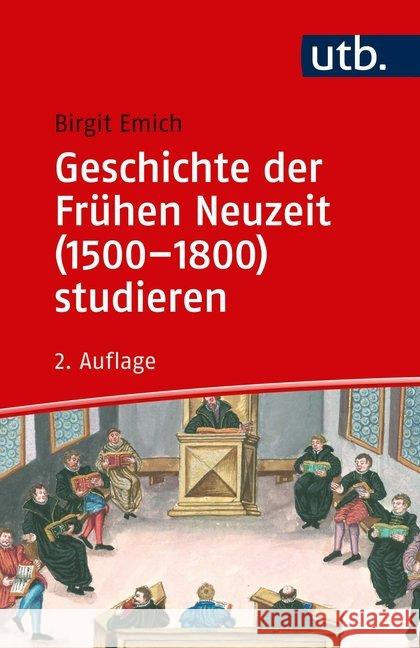 Geschichte der Frühen Neuzeit (1500-1800) studieren Emich, Birgit 9783825247683