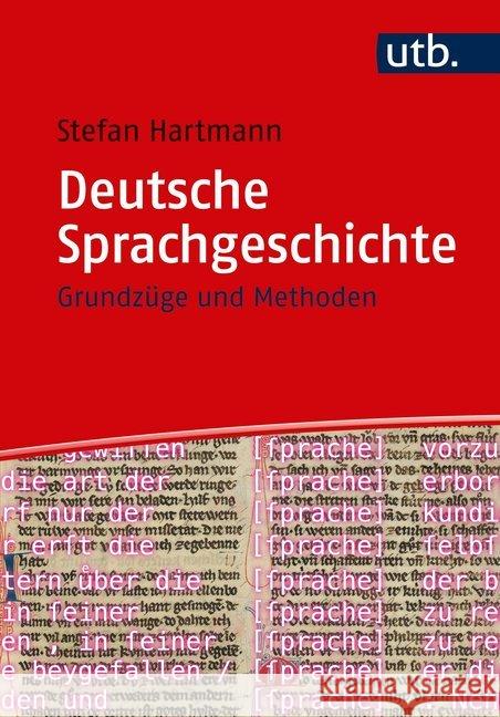 Deutsche Sprachgeschichte : Grundzüge und Methoden Hartmann, Stefan 9783825248239