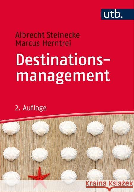 Destinationsmanagement Steinecke, Albrecht 9783825248246 UVK Lucius