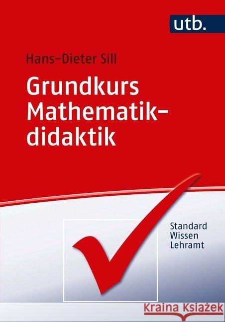 Grundkurs Mathematikdidaktik Sill, Hans-Dieter 9783825250089